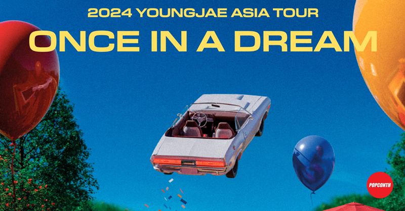 2024 YOUNGJAE ASIA TOUR ONCE IN A DREAM