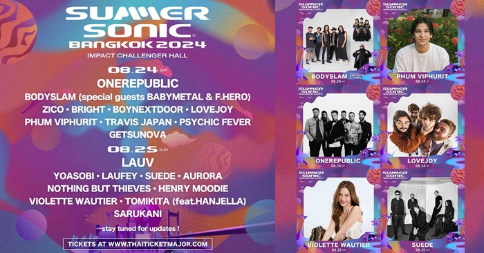 “SUMMER SONIC BANGKOK” พร้อมระเบิดความมันส์ 2 วันเดือดแน่!!! เสริมทัพเวที RisingStage พร้อมผลักดันศิลปินไทยสู่สายตาระดับโลก