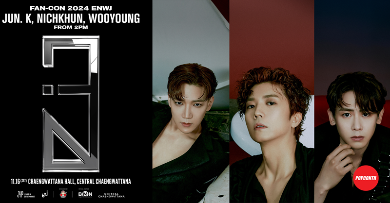 JUN. K, NICHKHUN, WOOYOUNG (From 2PM) Fan-Con 2024 [ENWJ] in Bangkok